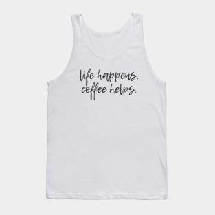 Coffee Helps Tank Top